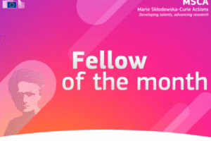 MSCA ‘Fellow of the month’ communication initiative has been launched!